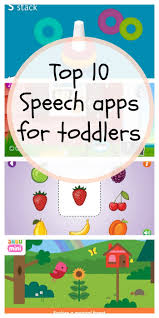 10 best apps for kids with autism. Top 10 Speech And Language Apps For Toddlers Toddler Speech Toddler Learning Activities Toddler Education