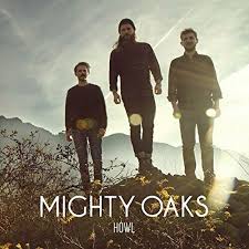 The day that i met you, it was forever. Mighty Oaks Howl New Cd Ebay