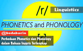 Perbedaan Phonetics Dan Phonology Dalam Bahasa Inggris Terlengkap Inggris Bahasa Inggris Belajar Bahasa Inggris