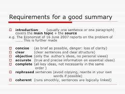 One sentence paragraphs are perfectly fine — as long as they are used smartly and judiciously. Summary Writing Requirements For A Good Summary Introduction Usually One Sentence Or One Paragraph Covers The Main Topic The Source E G The Economist Ppt Download