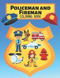 It shows a policeman talking with a boy beside a fallen tree. Policeman And Fireman Coloring Book Kids Purple Press 9798603077475