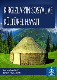 Kirgizlarin Sosyal Ve Kulturel Hayati By Iksadyayinevi Issuu