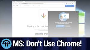 Microsoft edge is the safe browser designed for windows 10. Microsoft Warns Edge Users Not To Download Chrome Youtube