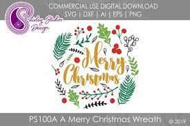 Christmas tree sneak peek and materials list →. Merry Christmas Wreath Svg Dxf Ai Eps Png 368017 Svgs Design Bundles