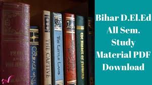 Bihar D El Ed All Sem Study Material Pdf Download Study Materials Study Bihar