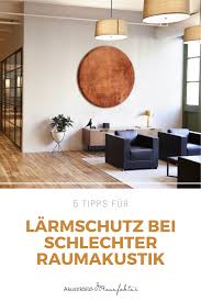 Die raumakustik ist ein gebiet der akustik, das sich mit der auswirkung der baulichen gegebenheiten eines raumes auf die in ihm stattfindenden schallereignisse beschäftigt. 5 Losungen Fur Larmschutz Bei Schlechter Raumakustik Larmschutz Mobelideen Schallschutz