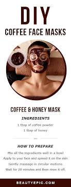 5 Top Diy Kaffee Gesichtsmasken Fur Gesunde Und Wunderschone Haut Gesichtsmaske Diy Gesichtsmaske Kaffee Gesichtsmaske