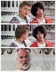 Bill Ted S Excellent Adventure Good Movies Ted Keanu Reeves