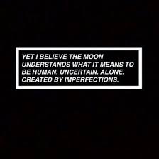 Check spelling or type a new query. Aesthetic Deep Moon Quotes Tumblr Novocom Top