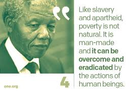 10 Times Nelson Mandela Was Spot On About Ending Extreme Poverty Poverty Nelson Mandela Quotes Nelson Mandela