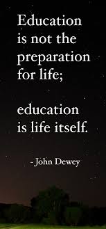 Best quotes in hindi that will inspires you live up an amazing life. John Dewey Education Quotes Inspirational Education Quotes Quotes For Students