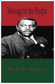 Message To The People By Marcus Garvey Https Www Amazon Com Dp 163182726x Ref Cm Sw R Pi Dp U X Tx2fcbh Black History Books Marcus Garvey Marcus Garvey Books