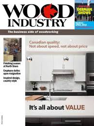 Perfect for the kitchen, dining room, bathroom or living room, this versatile storage cabinet combines. March April 2019 Wood Industry By Wimediainc Issuu