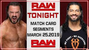 Dailymotion tophd wwe raw 12/7/20 preview tonight, the viper is heading into firefly fun house. Wwe Raw 25 March 2019 5 Reasons To Look Forward To Raw This Week