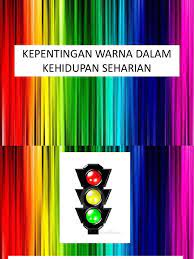 Pernahkah anda memikirkan atau memimpikan menjadi seorang sarjana atau profesional? Kepentingan Warna Dalam Kehidupan Seharian
