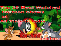 Dive into new shows, classic. Top 10 Most Watched Cartoon Shows Of All Time In India Youtube