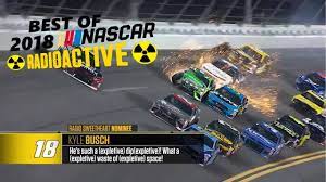 25 weirdest motorsports moments of all time. Best Of 2018 Nascar Radioactive Part 2 Youtube