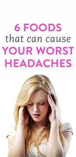6 Foods That Can Cause Your Worst Headaches Headache Health And Beauty Tips Migraine