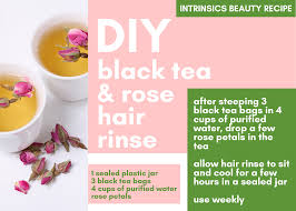 But as you've gathered from this site, tea isn't just for drinking. Intrinsics Beauty Recipe Diy Black Tea And Rose Hair Rinse Intrinsics