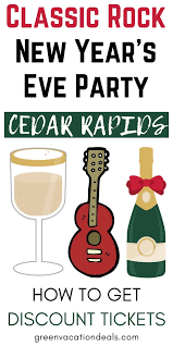 Discount Tickets Classic Rock New Year S Eve Party Cedar Rapids Iowa New Years Eve Party Cedar Rapids Iowa New Year S Eve 2019