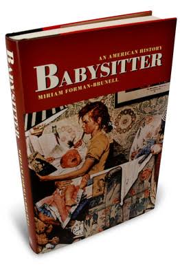 Need a Babysitter? Call the Wall Street Journal. - NYU Press