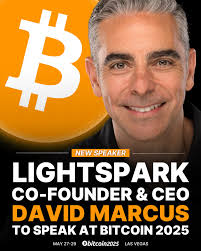 LIGHTSPARK CO-FOUNDER & CEO DAVID MARCUS TO SPEAK AT #BITCOIN 2025 🚀