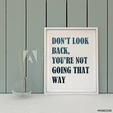 We hope you enjoyed our collection of 12 free pictures with mary engelbreit quote. Motivation Words Don T Look Back You Are Not Going That Way Going Forward Self Development Working On Myself Change Life Happiness Concept Inspirational Quote Home Decor Wall Art Stock Illustration Adobe Stock