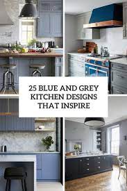 You might think kitchen ideas would be limited with one color, but if you hold together a fan of grey paint charts, you'll see how widely the tones vary. 25 Blue And Grey Kitchen Designs That Inspire Digsdigs