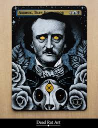 Once upon a midnight dreary, while i pondered, weak and weary, over many a quaint and curious volume of forgotten lore, while i nodded, nearly napping, suddenly there came a tapping, as of some one gently rapping, rapping at my chamber door. Altered Cards Once Upon A Midnight Dreary Alter Of Ashiok Nightmare Weaver As Edgar Allan Poe Magictcg