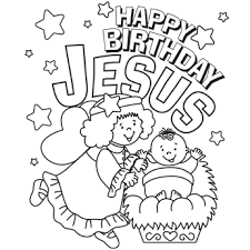 Happy Birthday Jesus Coloring Page Jesus Coloring Pages Christmas Coloring Pages Preschool Christmas