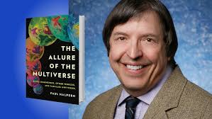 The Multiverse is Probably Real and This Physicist Takes You There