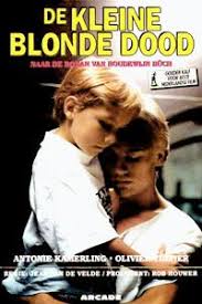 De Kleine Blonde Dood Snakkend Naar Succes Algemeen Specials Alles Over Nederlandse Films En Tv Series Neerlands Filmdoek