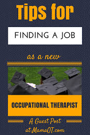  Finding A Job As A New Occupational Therapist Occupational Therapist Occupational Therapy Assistant Occupational Therapy Jobs