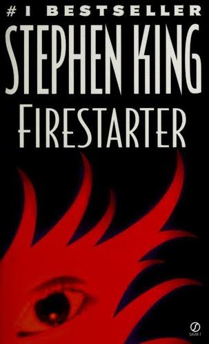 Firestarter by Stephen King | Goodreads