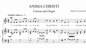 Con cristo todo sin cristo nada. Anima Christi Music By Aurelio Porfiri Youtube