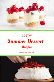 Check spelling or type a new query. 10 Top Summer Dessert Recipes Cook Me Recipes