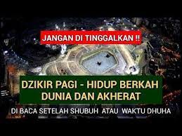 Jangan Di Tinggalkan Dzikir Setiap Pagi Hidup Jadi Berkah Youtube Ayat Membaca Hidup