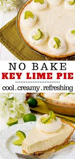 Best No Bake Key Lime Pie Little Sweet Baker Recipe Key Lime Pie Recipe No Bake Keylime Pie Recipe Key Lime Pie
