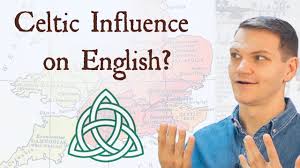 English since the 17th century. Celtic Influence On English Youtube