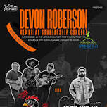 Devon Roberson Memorial Scholarship Concert