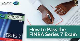 How To Pass The Finra Series 7 Exam Solomon Exam Prep