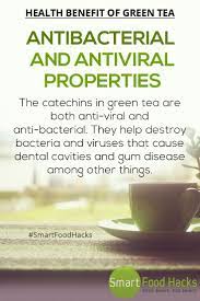 Health Benefits Of Green Tea Anti Bacterial Anti Viral Smartfoodhacks Greentea Antiviral Antiba Green Tea Benefits Anti Viral Foods Breakfast Food List