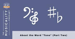 What does musical tone mean? About The Word Tone Part Two Musical U