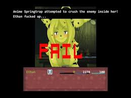 This is from the stream earlier. Spring Bonnie Op As F K Fnafb 3 Modded Anime Boss Rush Fail