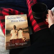 Before we were yours book review. Book Review Before We Were Yours By Lisa Wingate Saturday Nite Reader