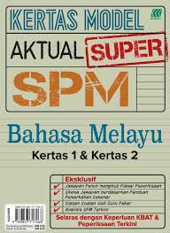 Soalan spm 2016 bahasa melayu kertas 1 & bahasa me. Kertas Model Aktual Super Spm Bahasa Melayu Kertas 1 Kertas 2 Talent Bookstore è¾¾äººä¹¦å±€