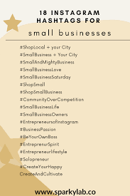 18 Instagram Hashtags For Small Businesses In 2020 Social Media Marketing Business Social Media Business Instagram Business