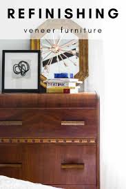 Sand through the finish just enough to reveal. Refinishing Veneer Art Deco Waterfall Dresser The Striped House