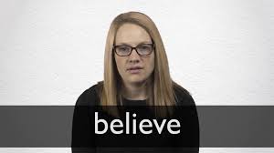 Percaya, yakin, mempercayai, menganggap, merasa. Believe Definition Und Bedeutung Collins Worterbuch