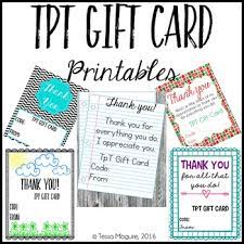 The gift card is redeemable only at teacherspayteachers.com. Tpt Gift Card Printables By Tessa Maguire Teachers Pay Teachers